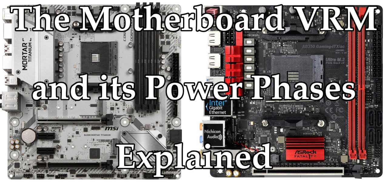 Motherboard VRM Power Phases Explanation
