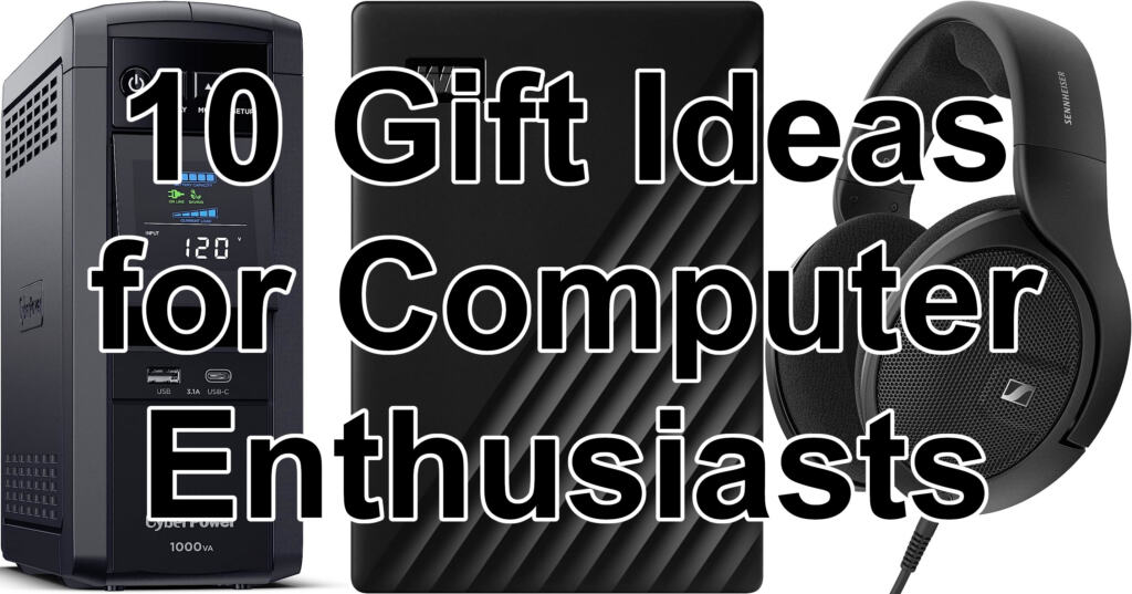 10 Gift Ideas for the Computer Builder in Your Life